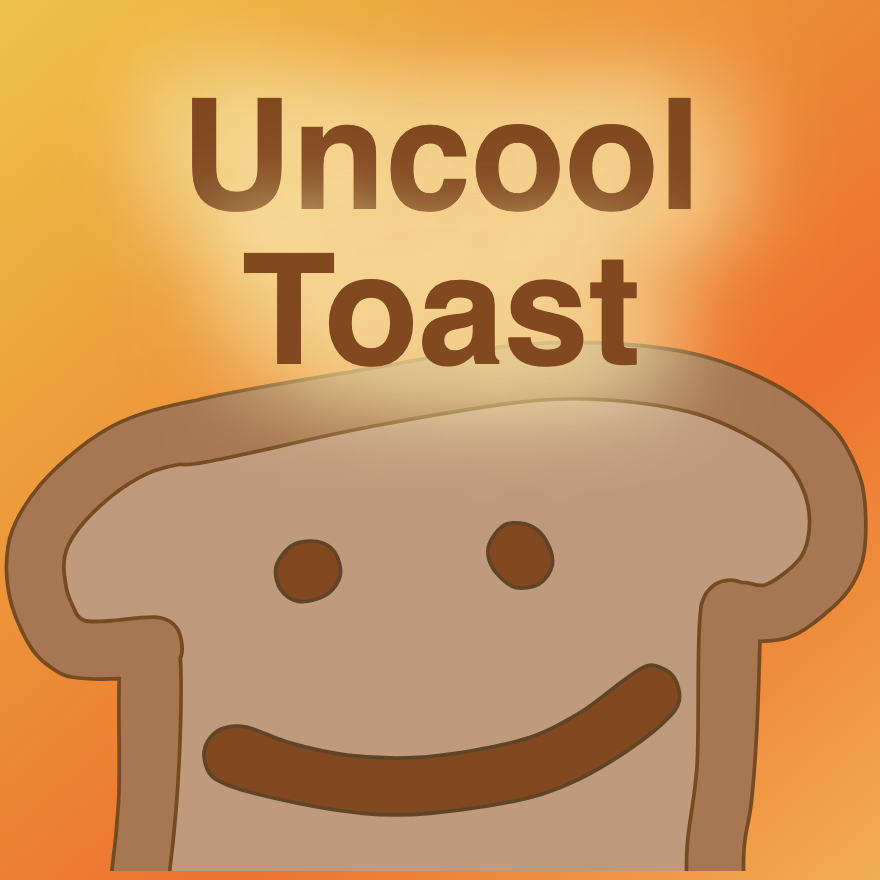 screenshot of very fiery uncooltoast toast animation
